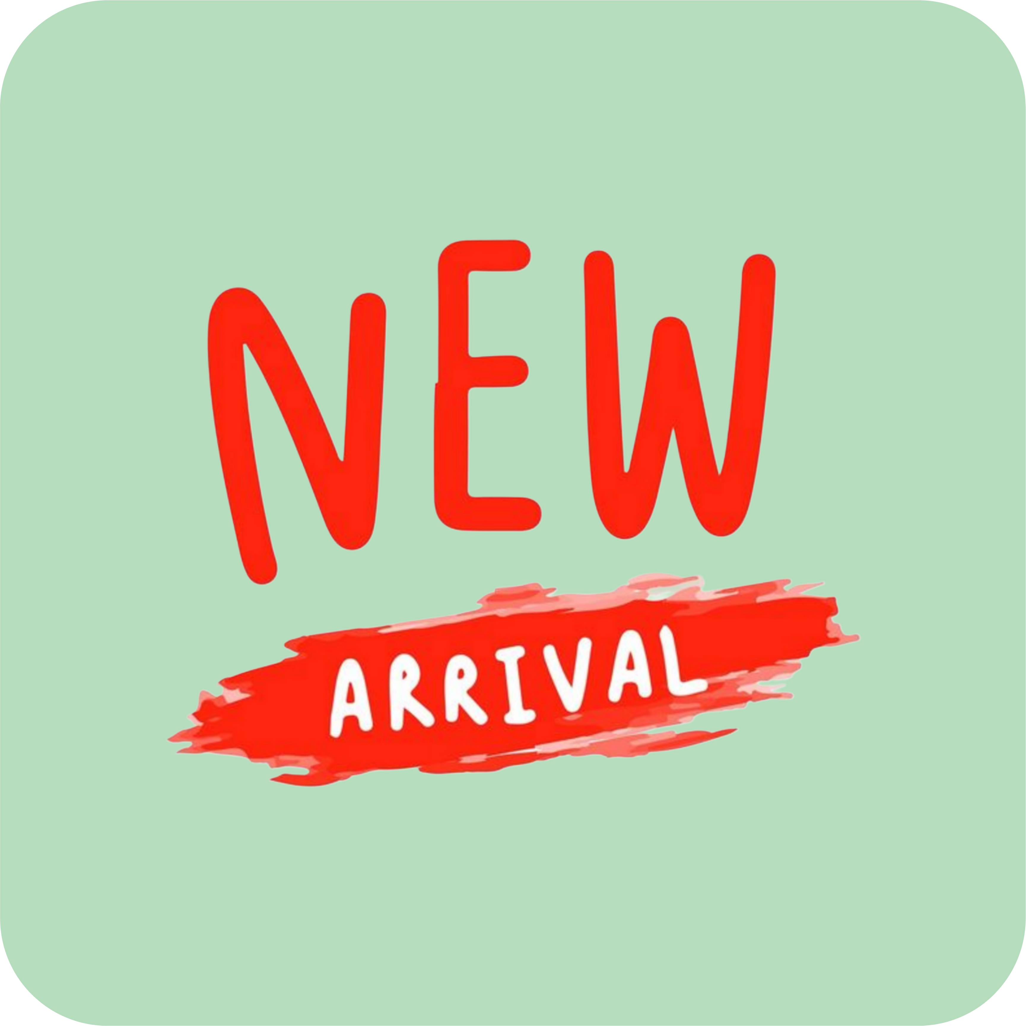 NEW ARRIVALS