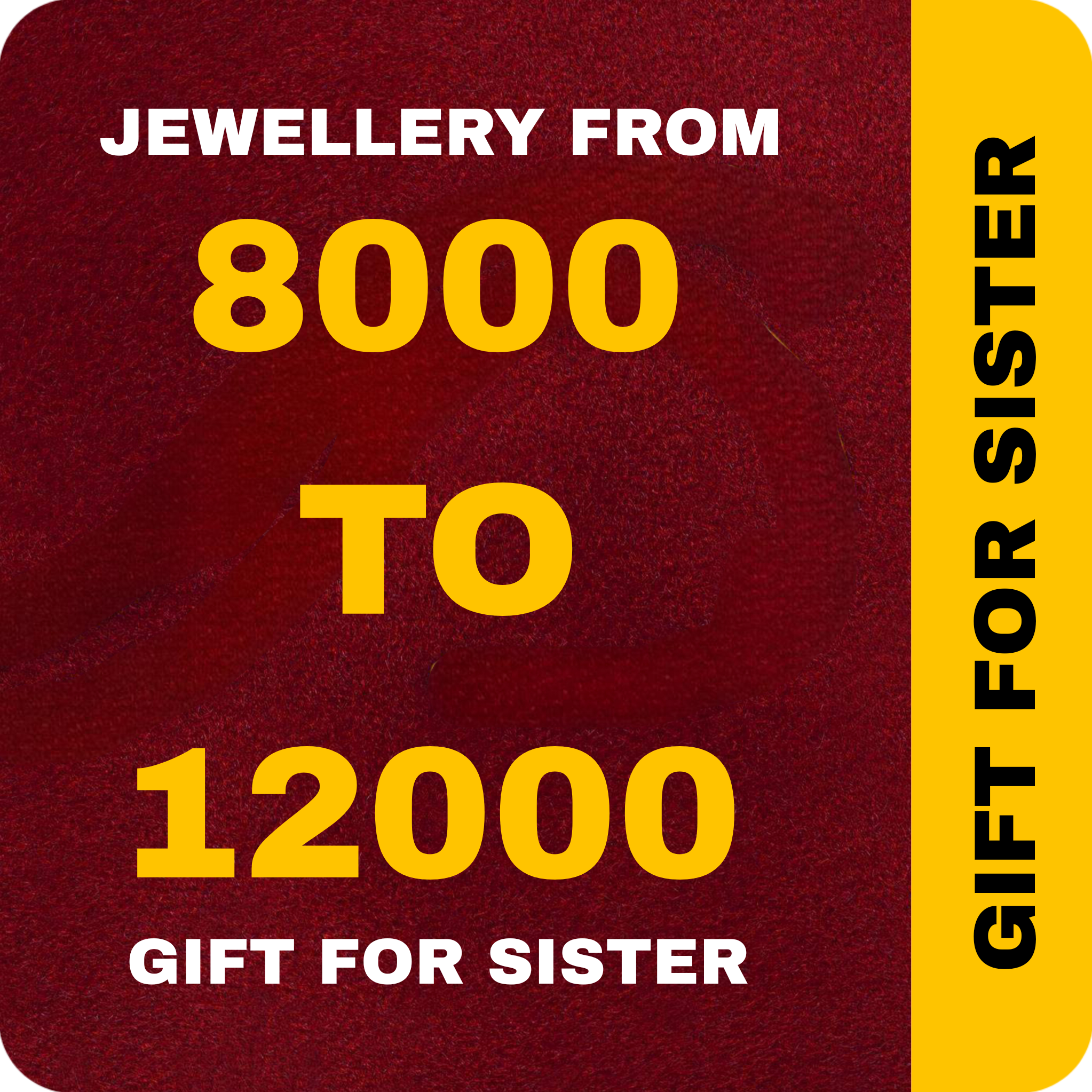 JEWELLERY FROM 8000 TO 12000.