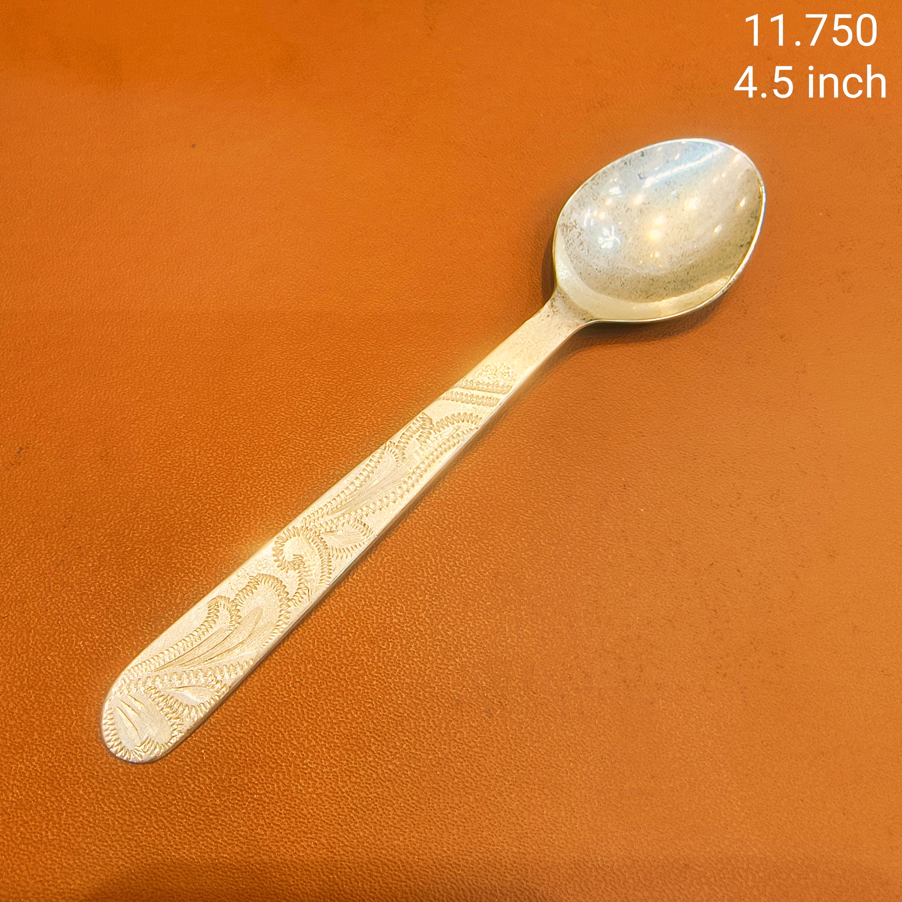 SILVER ITEMS- 4.5 INCH (WGT: 11.750 GM APPROX) 625 SILVER SPOON (CAMOCH) 1 PIECE FROM RICE CEREMONY TO BIRTHDAY FOR REGULAR USE.